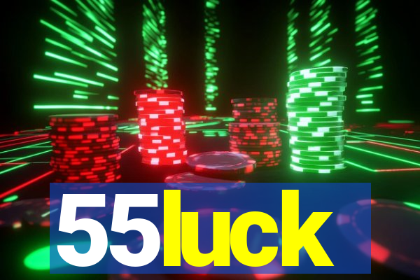 55luck