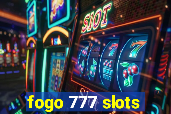 fogo 777 slots