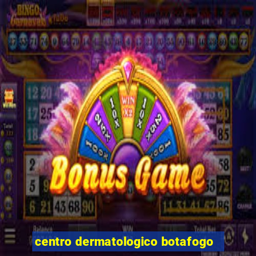 centro dermatologico botafogo