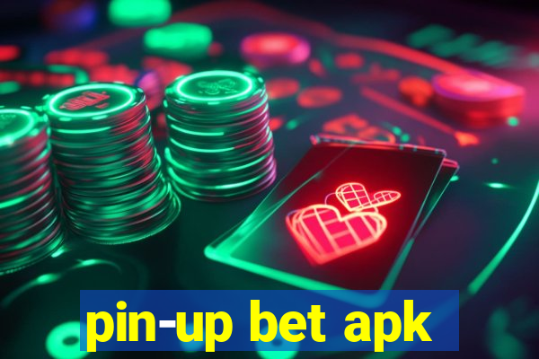 pin-up bet apk