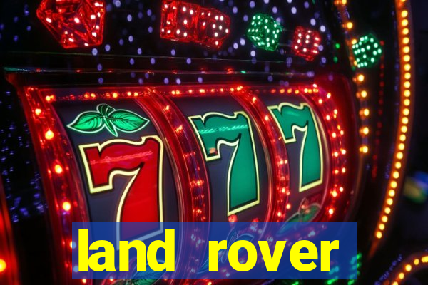 land rover plataforma de jogos