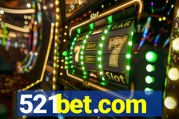 521bet.com