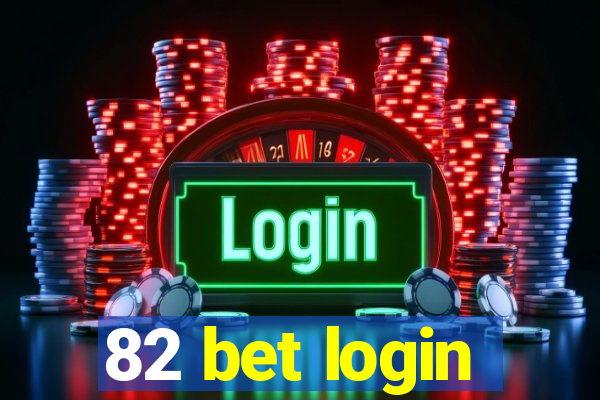 82 bet login