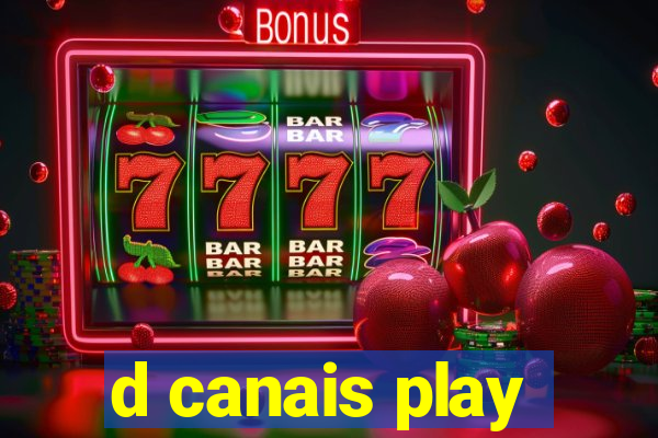 d canais play
