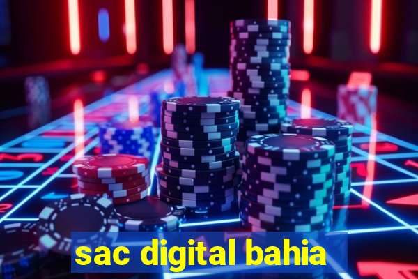 sac digital bahia
