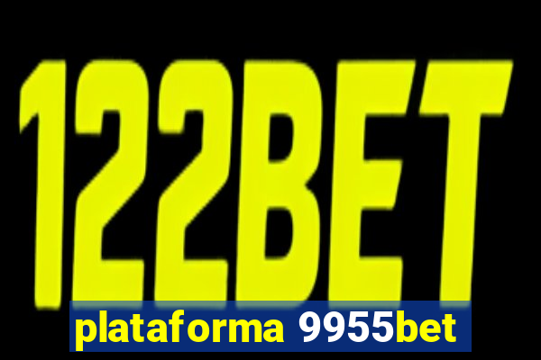plataforma 9955bet