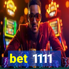 bet 1111