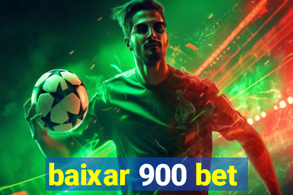 baixar 900 bet