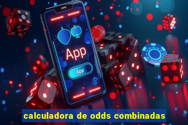 calculadora de odds combinadas