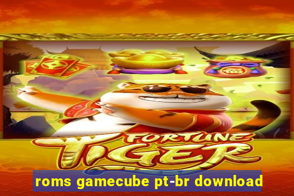 roms gamecube pt-br download
