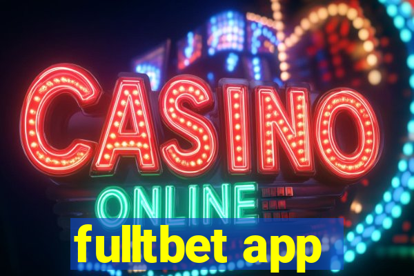 fulltbet app