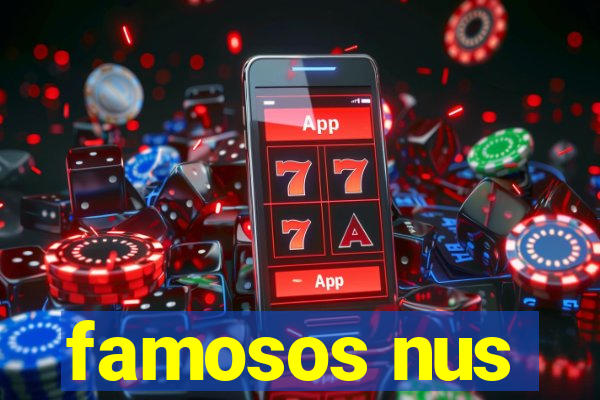 famosos nus