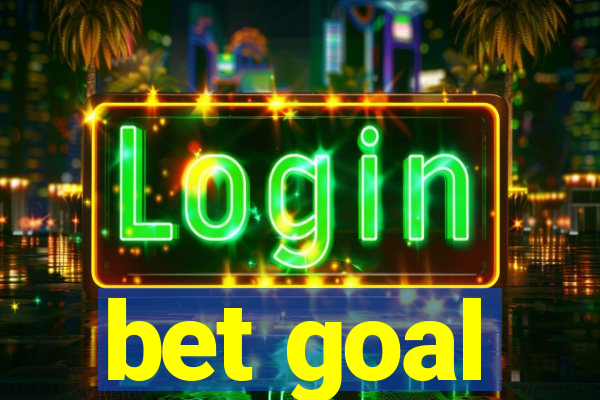 bet goal