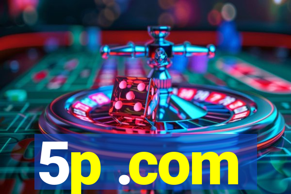 5p .com