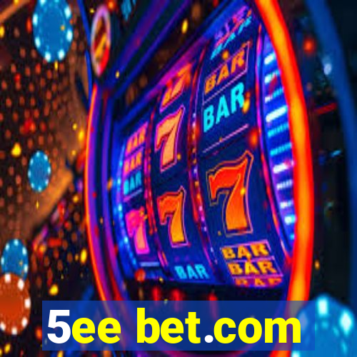 5ee bet.com