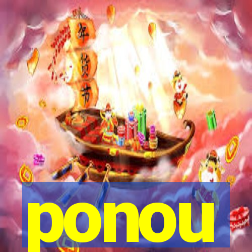 ponou