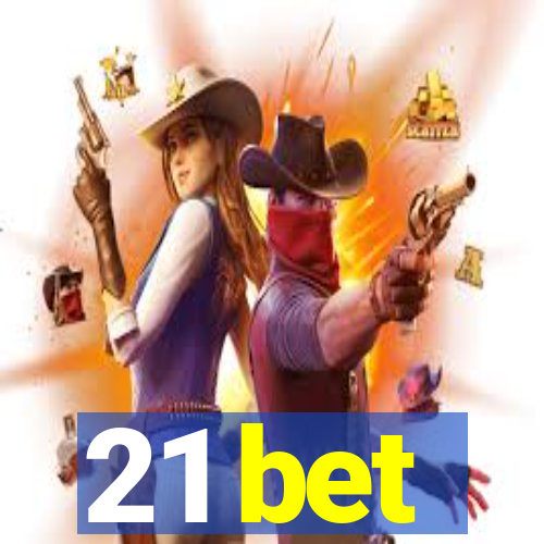 21 bet