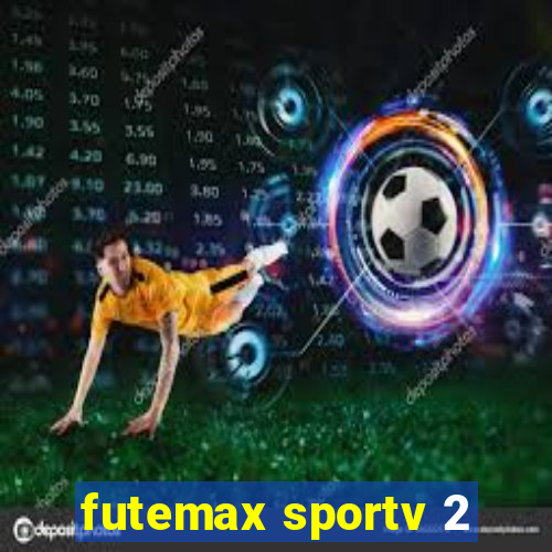 futemax sportv 2