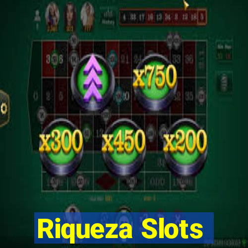 Riqueza Slots