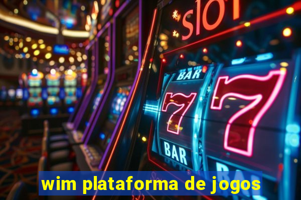 wim plataforma de jogos