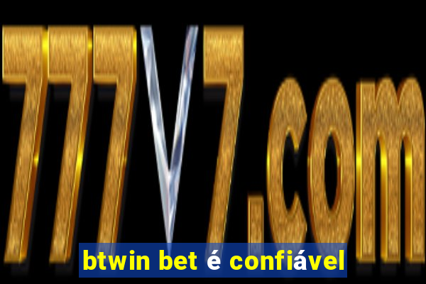 btwin bet é confiável