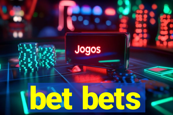 bet bets