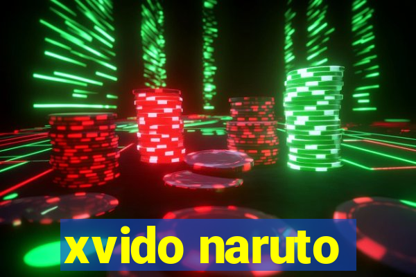 xvido naruto