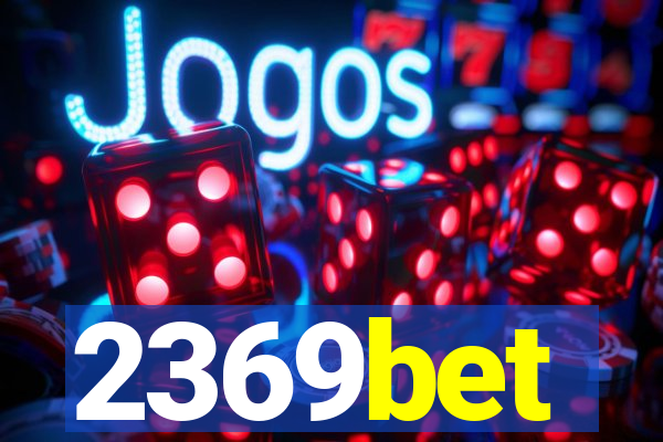 2369bet