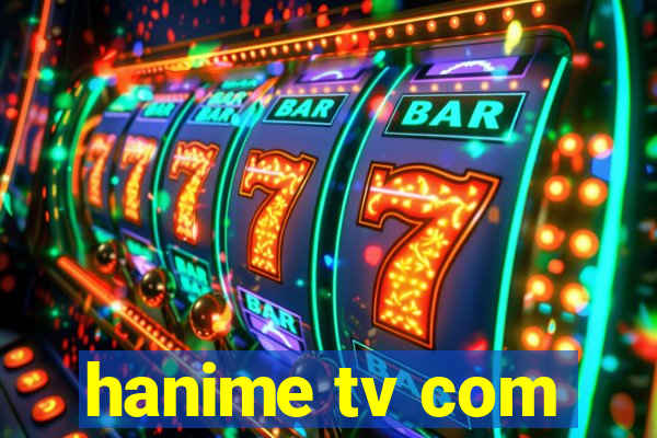 hanime tv com