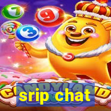 srip chat