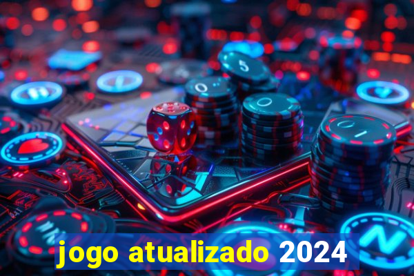 jogo atualizado 2024