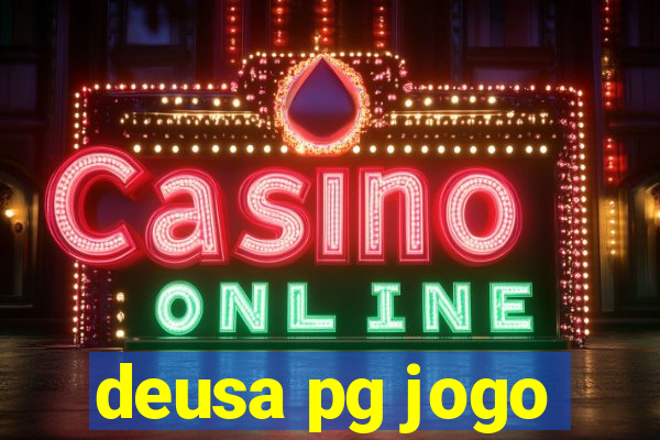 deusa pg jogo