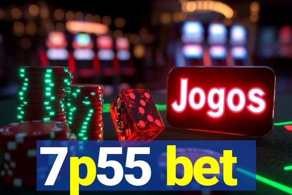 7p55 bet