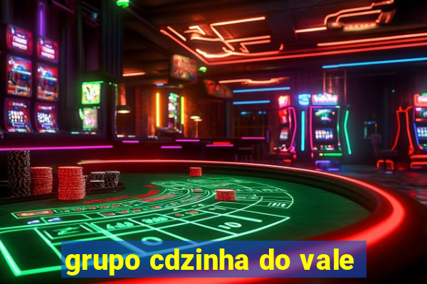 grupo cdzinha do vale
