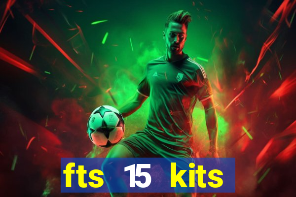 fts 15 kits manchester united