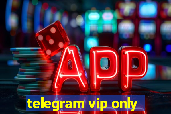 telegram vip only
