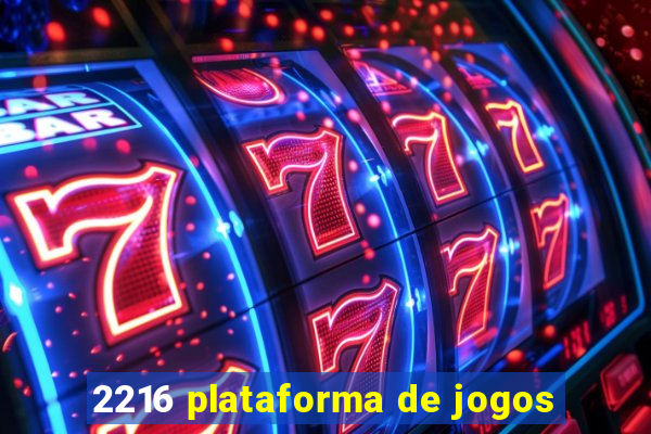 2216 plataforma de jogos