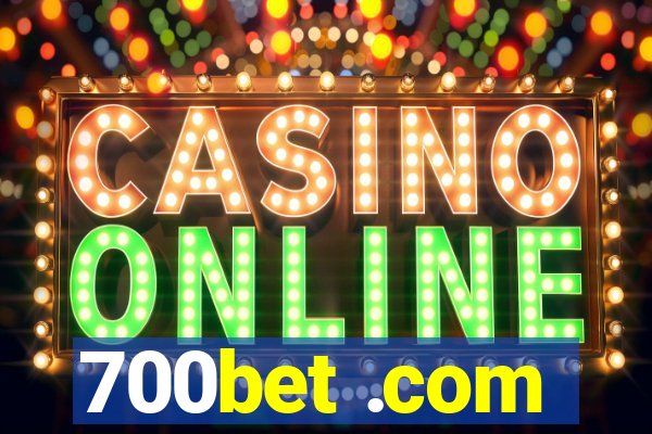 700bet .com