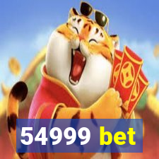 54999 bet