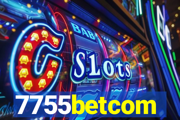 7755betcom