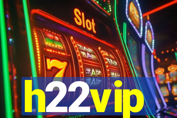 h22vip