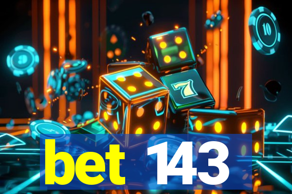 bet 143