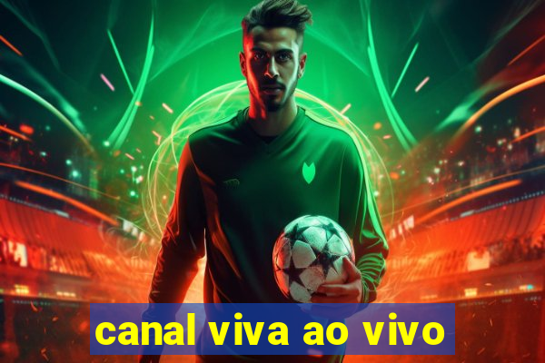 canal viva ao vivo