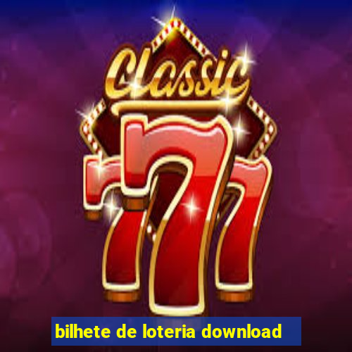 bilhete de loteria download
