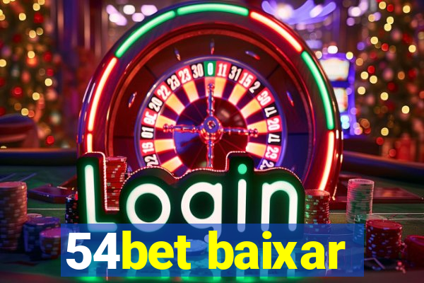 54bet baixar