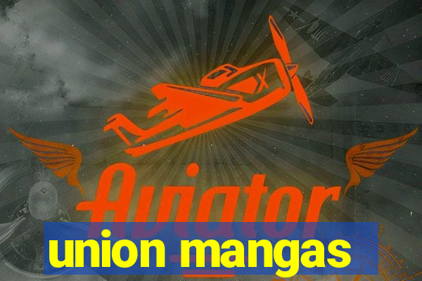 union mangas