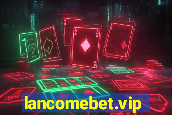 lancomebet.vip