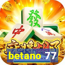 betano 77