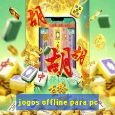 jogos offline para pc
