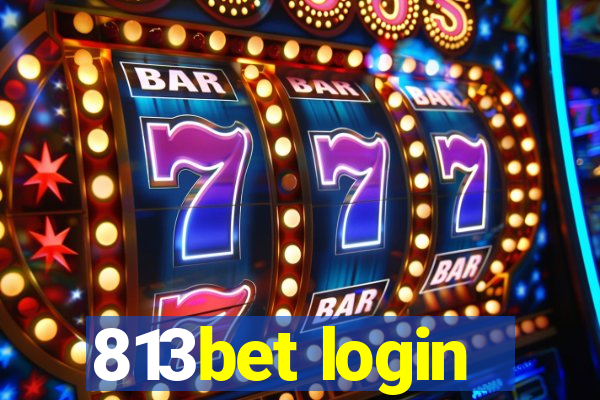 813bet login